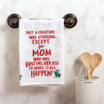 Except For Mom Kitchen Towel 2