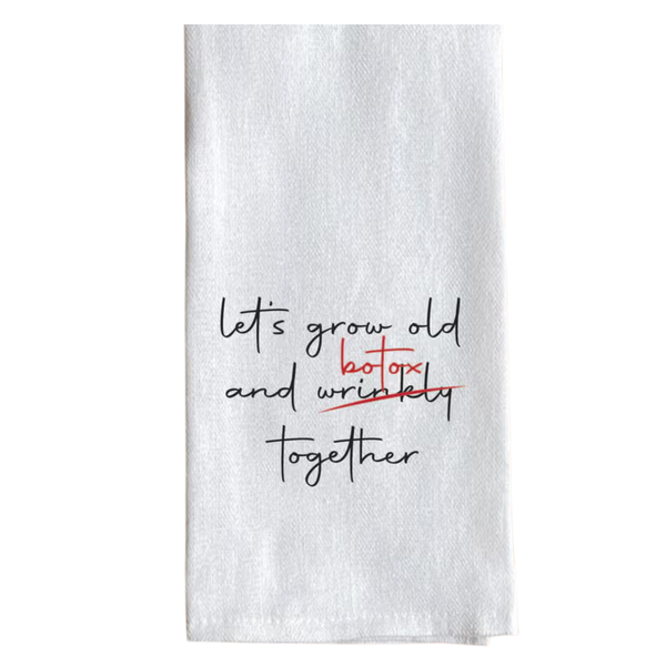 Tea Towel, Grow old and Botox