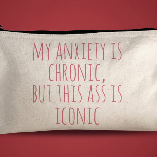 Funny Canvas Zipper Pouch, Anxiety Chronic, Ass Iconic