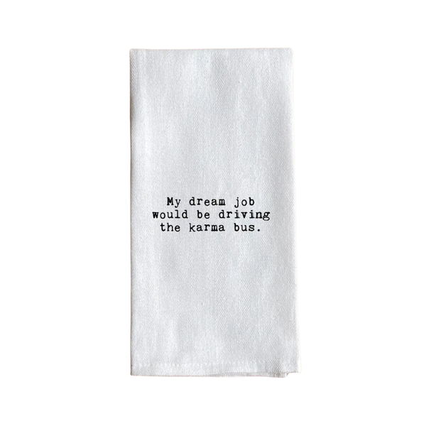 Tea Towel, My dream job would be
