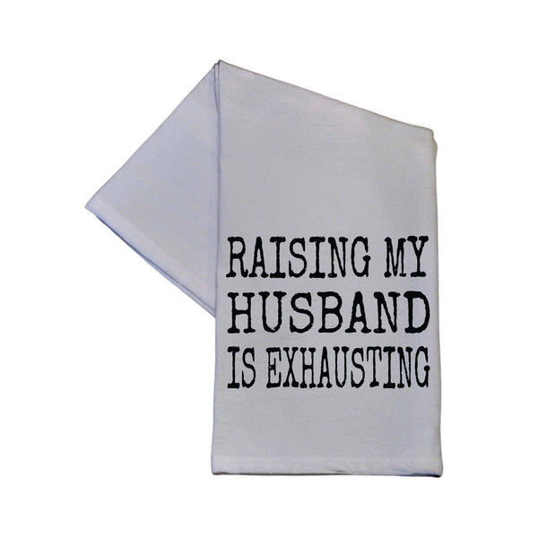 Tea Towel, Raising My Husband