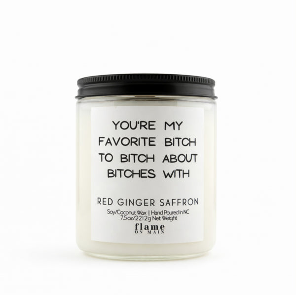 Flame On Main Funny Line  - Favorite B 7.5oz