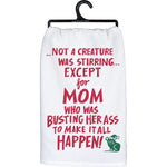 Except For Mom Kitchen Towel 1